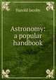 Astronomy: a popular handbook, Harold Jacoby 