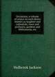 Occasions; a volume of essays on such divers themes as laughter and cathedrals, town and profanity, gardens and bibliomania, etc, Holbrook Jackson 