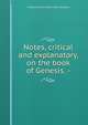 Notes, critical and explanatory, on the book of Genesis. -, Melancthon W. 1816-1876 Jacobus 