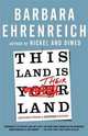 This Land Is Their Land: Reports from Divided Nation (TPB), Ehrenreich, Barbara 