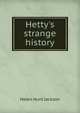 Hetty's strange history, Jackson Helen Hunt 