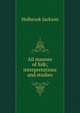 All manner of folk; interpretations and studies, Holbrook Jackson 