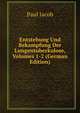 Entstehung Und Bekampfung Der Lungentuberkulose, Volumes 1-2 (German Edition), Paul Jacob 