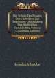 Die Schule Der Frauen, Oder Schriften Zur Belehrung Und Bildung Des Weiblichen Geschlechts, Volume 4 (German Edition), Jacobs Friedrich 