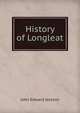 History of Longleat, John Edward Jackson 