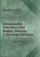 Gesammelte Schriften Und Reden, Volume 2 (German Edition), Johann Jacoby 
