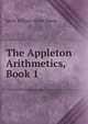 The Appleton Arithmetics, Book 1, Jacob William Albert Young 