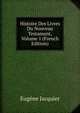 Histoire Des Livres Du Nouveau Testament, Volume 1 (French Edition), Eugene Jacquier 
