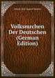 Volksmrchen Der Deutschen (German Edition), Johann Karl August Musaus 