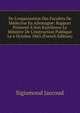 De L'organisation Des Facult?s De M?decine En Allemagne: Rapport Pr?sent? ? Son Excellence Le Ministre De L'instruction Publique Le 6 Octobre 1863 (French Edition), Jaccoud Sigismond 