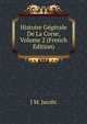 Histoire Gegerale De La Corse, Volume 2 (French Edition), J M. Jacobi 