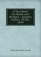 A Text-Book On Roofs and Bridges .: Graphic Statics. 2D Ed., 1894, Henry Sylvester Jacoby 