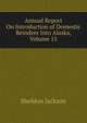 Annual Report On Introduction of Domestic Reindeer Into Alaska, Volume 15, Jackson Sheldon 