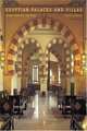 Egyptian Palaces and Villas: Pashas, Khedives, and Kings, Johnston Shirley 