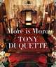 More Is More: Tony Duquette, Wilkinson Hutton 