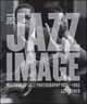 The Jazz Image: Masters of Jazz Photography, Lee Tanner 