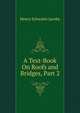 A Text-Book On Roofs and Bridges, Part 2, Henry Sylvester Jacoby 