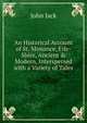 An Historical Account of St. Monance, Fife-Shire, Ancient & Modern, Interspersed with a Variety of Tales, John Jack 