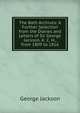 The Bath Archives: A Further Selection from the Diaries and Letters of Sir George Jackson, K. C. H., from 1809 to 1816, George Jackson 