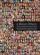 6 Billion Others: Portraits of Humanity from Around the World, Arthus-Bertrand Yann 