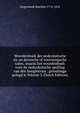 Woordenboek der nederduitsche sic en deensche of noorweegsche talen, waarin het woordenboek voor de nederduitsche spelling van den hoogleeraar . grondslage gelegd is Volume 2 (Dutch Edition), Siegenbeek Matthijs 1774-1854 