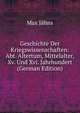 Geschichte Der Kriegswissenschaften: Abt. Altertum, Mittelalter, Xv. Und Xvi. Jahrhundert (German Edition), Max Jahns 