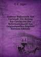 Andreas Bodenstein Von Carlstadt: Ein Beitrag Zur Geschichte Der Reformationszeit Aus Originalquellen Gegeben (German Edition), C F. Jager 