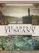 Arts of Tuscany: From the Etruscans to Ferragamo, Marina Belozerskaya 