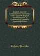 English-Spanish Conversational Dictionary with a Spanish-English Vocabulary and a Grammatical Appendix (Spanish Edition), Richard Jaschke 