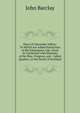 Diary of Alexander Jaffray: To Which Are Added Particulars of His Subsequent Life, Given in Connexion with Memoirs of the Rise, Progress, and . Called Quakers, in the North of Scotland, John Barclay 