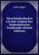 Verschiedenheden Uit Het Gebied Der Nederduitsche Taalkunde (Dutch Edition), Arie Jager 