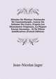 Histoire De Photius: Patriarche De Constantinople, Auteur Du Schisme Des Grecs, D'apr?s Les Monuments Originaux, La Plupart Encore Inconnus, . Et De Pi?ces Justificatives (French Edition), Jean-Nicolas Jager 
