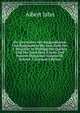 Die Geschichte Der Burgundionem Und Burgundiens Bis Zum Ende Der I. Dynastie: In Prufung Der Quellen Und Der Ansichten A;terer Und Neuerer Historiker Dargestellt, Volume 2 (German Edition), Albert Jahn 