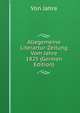 Allegemeine Literartur-Zeitung Vom Jahre 1825 (German Edition), VON JAHRE 