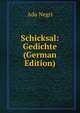 Schicksal: Gedichte (German Edition), Ada Negri 