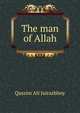 The man of Allah, Qassim Ali Jairazbhoy 