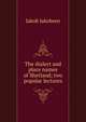 The dialect and place names of Shetland; two popular lectures, Jakob Jakobsen 