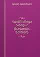 Austfirdinga Soegur (Icelandic Edition), Jakob Jakobsen 