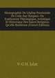 Monographie De L'?glise Paroissiale De L'isle-Sur-Sorgues: Ou Explication Th?ologique, Artistique Et Historique Des Sujets Religieux Qu'elle Renferme (French Edition), V-G H. Jalat 