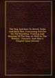 The Dog And How To Breed, Train And Keep Him. Containing Articles On The Breeding, Training And Keeping Of The Dog, As Well As The History, . Fanciers, And Also A Chapter Upon Disease, 