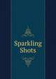 Sparkling Shots, 