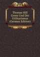 Thomas Hill Green Und Der Utilitarismus (German Edition), 