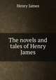The novels and tales of Henry James, Henry James 