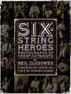 Six-String Heroes. Photographs of Great Guitarists, Zlozower, Neil 
