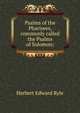 Psalms of the Pharisees, commonly called the Psalms of Solomon;, Herbert Edward Ryle 