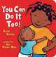 You Can Do it Too!, Karen Baicker 
