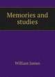 Memories and studies, James William 