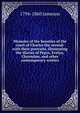 Memoirs of the beauties of the court of Charles the second: with their portraits. illustrating the diaries of Pepys, Evelyn, Clarendon, and other contemporary writers, Jameson Mrs. 