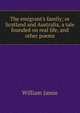 The emigrant's family; or Scotland and Australia, a tale founded on real life, and other poems, William Jamie 