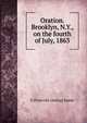 Oration. Brooklyn, N.Y., on the fourth of July, 1863, E [from old catalog] James 
